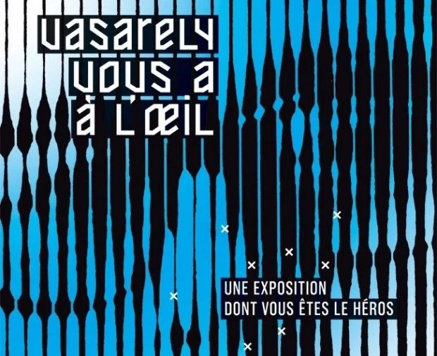 Expo : Vasarely vous a à l’oeil