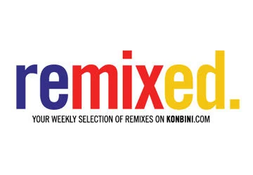 remixed #2 : The XX, Gold Panda, Dirtyphonics…
