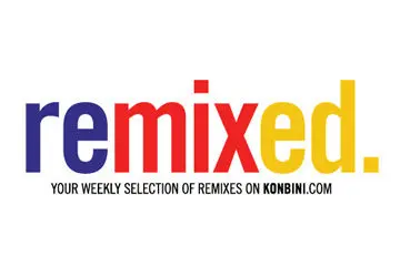 remixed #3 : Kavinsky, Ellie Goulding, Datsik…
