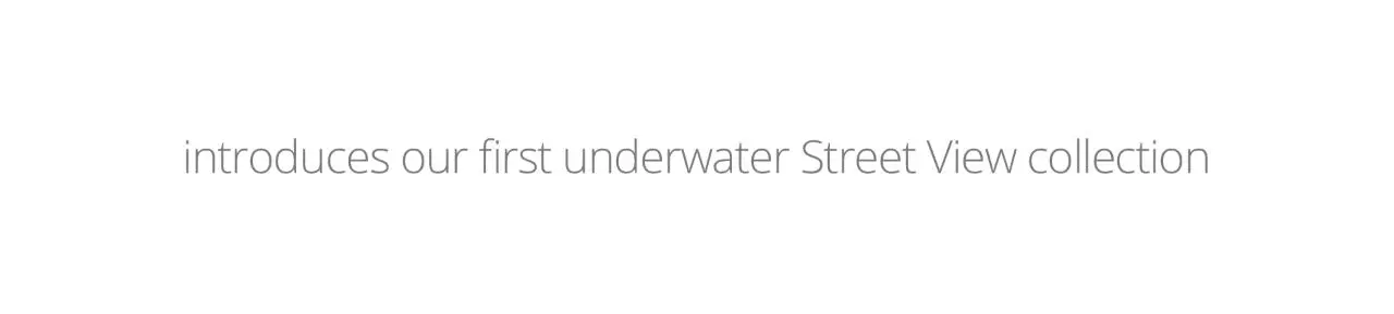 Google présente… Google Maps sous l’eau !