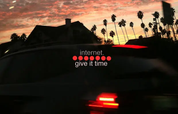 Track : The Internet – Give It Time