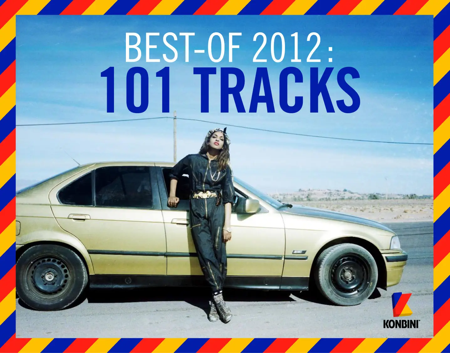 Les 101 meilleures chansons de l’année 2012 par Konbini