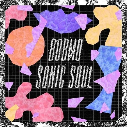 Bobmo présente son dernier EP “Sonic Soul”
