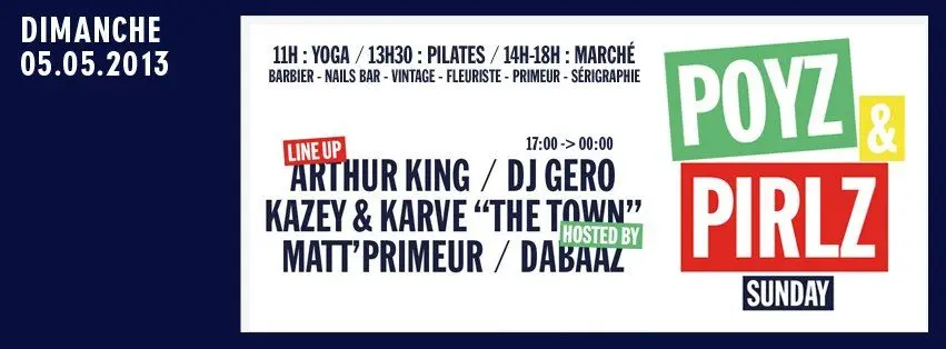 Poyz & Pirlz Sunday au Wanderlust le 5 mai