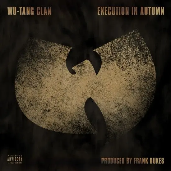 Execution in Autumn, le nouveau titre du Wu Tang Clan