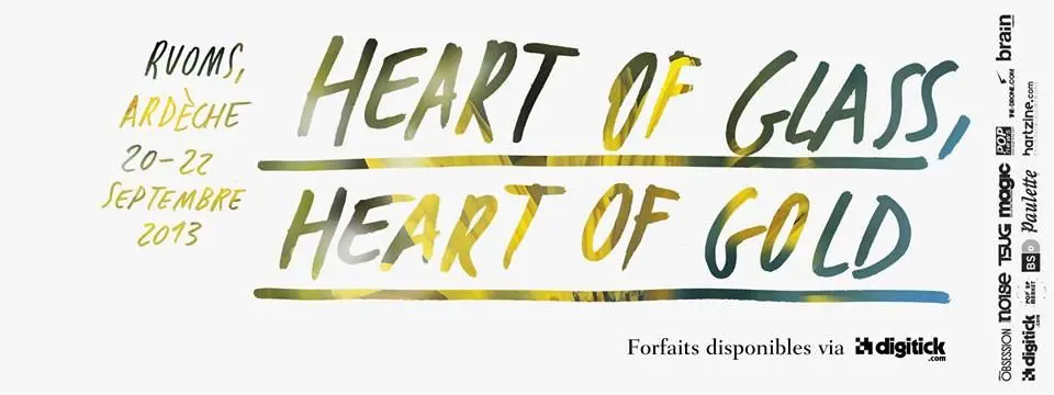 Concours : Heart Of Glass, Heart Of Gold du 20 au 22 septembre à Ruoms (Ardèche)