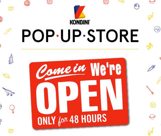 Le Konbini Pop-Up Store est ouvert. Welcome !