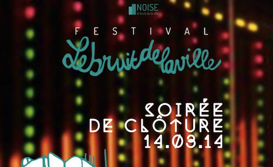 Concours : Festival Noise La Ville au 6B vendredi 14 Mars