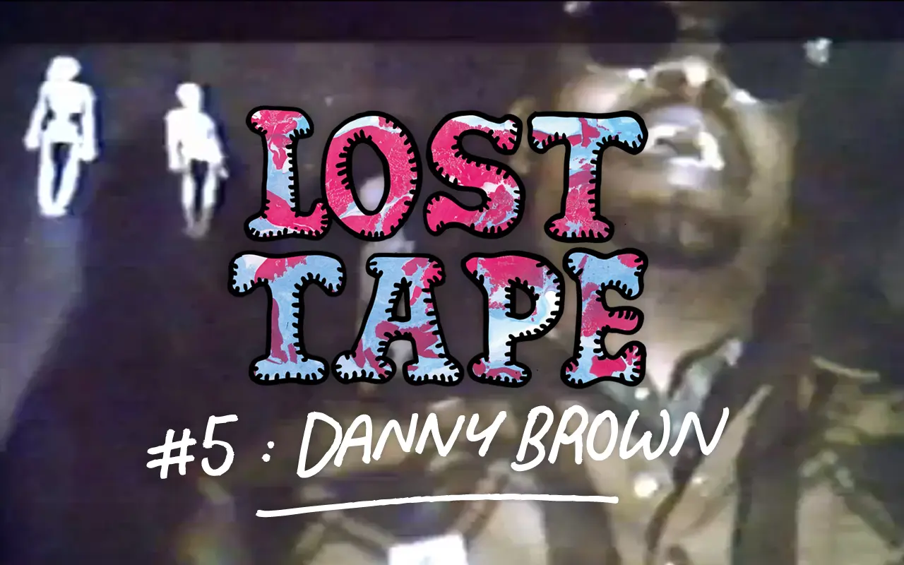 LOST TAPE #5 – Danny Brown en freestyle éclair