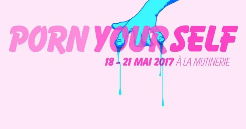 Le Porn Yourself Festival t’invite à créer ton propre porno