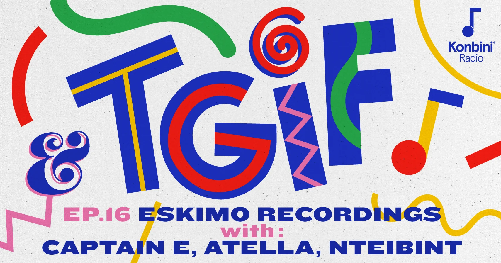 Konbini Radio : replay de l’émission TGIF spéciale Eskimo Recordings