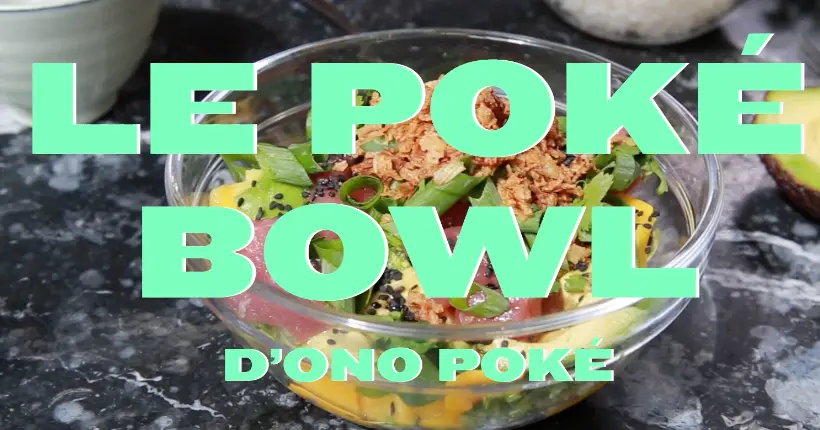 Vidéo : la recette du poké bowl au thon d’Ono Poké
