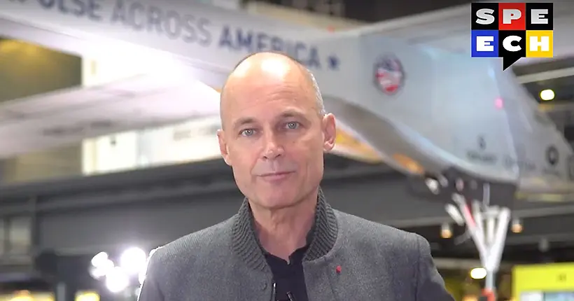 Vidéo : le Speech de Bertrand Piccard, pilote de Solar Impulse