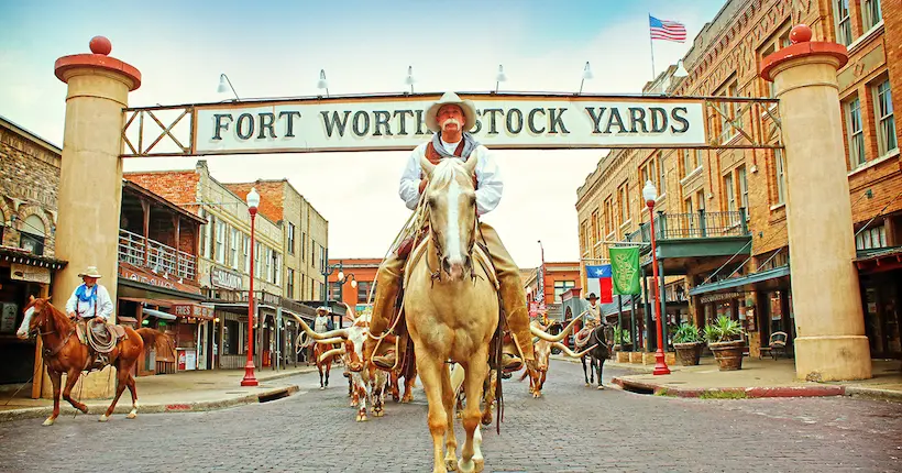 20 000 lieux sur la Terre : Fort Worth Stockyards, au pays des derniers cowboys