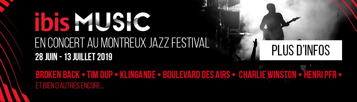 Montreux Jazz Festival 2019 : les artistes de la Terrasse ibis MUSIC à ne pas louper