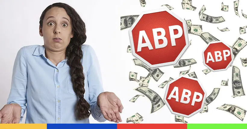 Au fait, AdBlock Plus autorise certaines publicités contre de l’argent