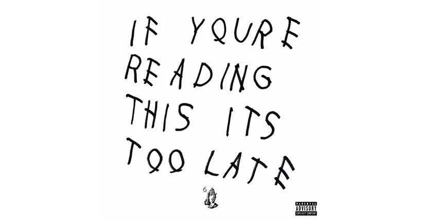 Il y a cinq ans, Drake dominait le game avec If You’re Reading this It’s Too Late