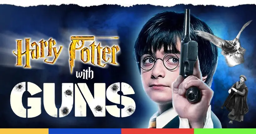 Harry Potter avec un flingue à la place de sa baguette, ça existe, et c’est hilarant
