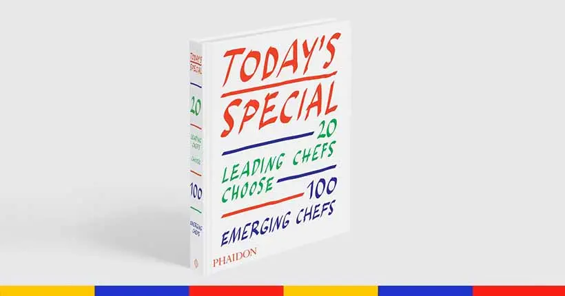 Today’s Special, le (joli) livre qui explore la crème des chefs de demain
