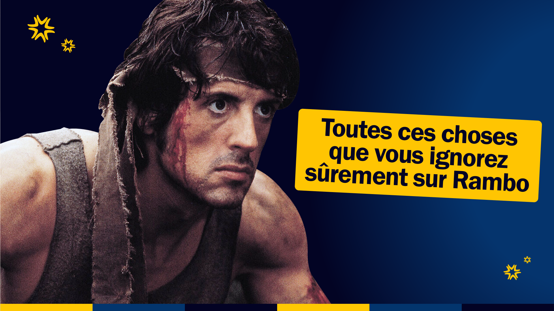 On vous dit tout ce que vous ne saviez pas sur Rambo !