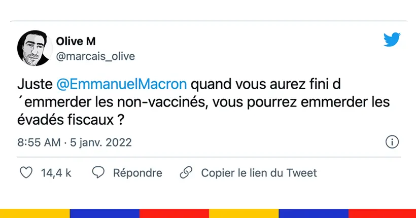 Emmanuel Macron veut “emmerder” les non-vaccinés : le grand n’importe quoi des réseaux sociaux