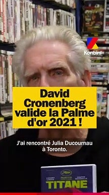 David Cronenberg valide la Palme d’Or 2021 !