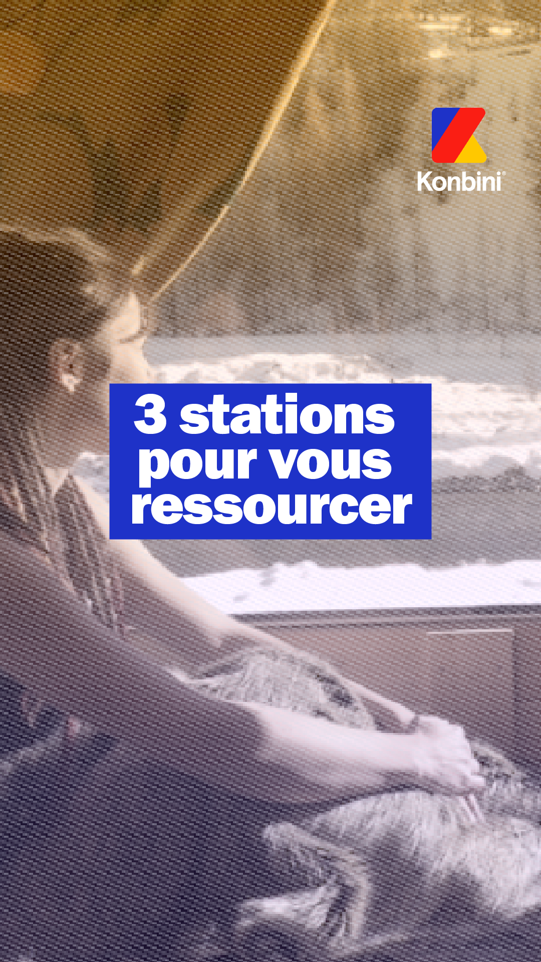 Vidéo : 3 stations pour vous ressourcer