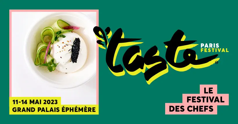 Festival Taste of Paris : gagnez 2 places pour un moment gastronomique unique