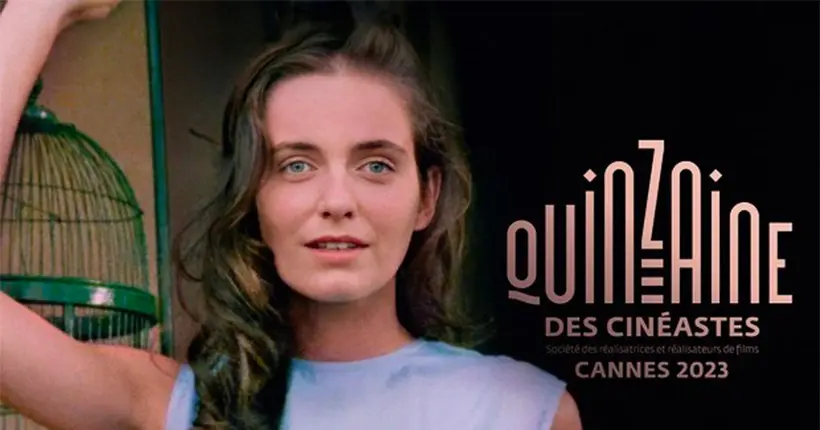 La Quinzaine des Cinéastes présente une sélection parallèle au Festival de Cannes plus qu’alléchante