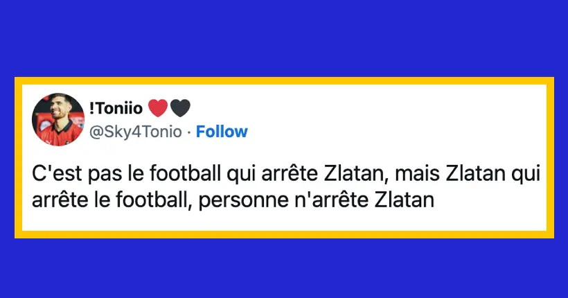 L’immense Zlatan Ibrahimović dit au revoir au football : le grand n’importe quoi des réseaux sociaux