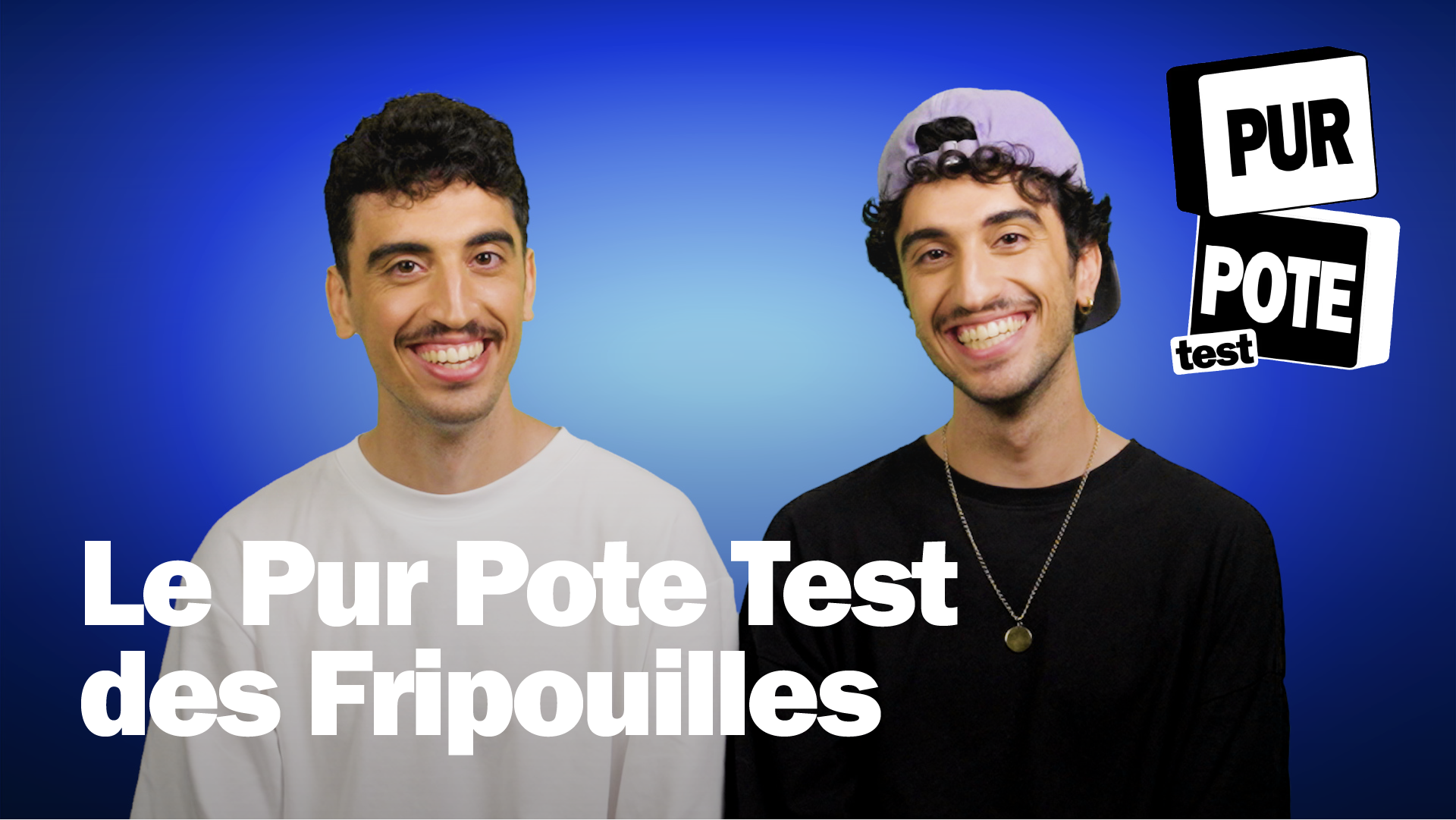 Le Pur Pote Test des Fripouilles