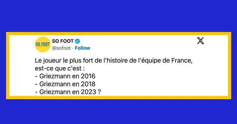La France cale en Grèce, mais Antoine Griezmann régale : le grand n’importe quoi des réseaux sociaux