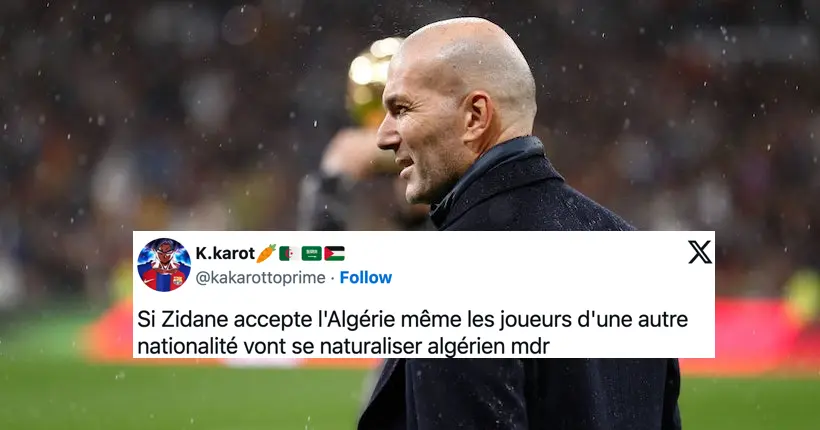 L’Algérie a tenté Zinédine Zidane pour le poste de sélectionneur : le grand n’importe quoi des réseaux sociaux