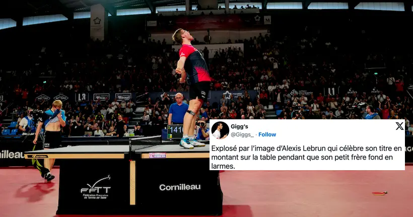 Alexis Lebrun bat son petit frère Félix en finale des France de tennis de table : le grand n’importe quoi des réseaux sociaux