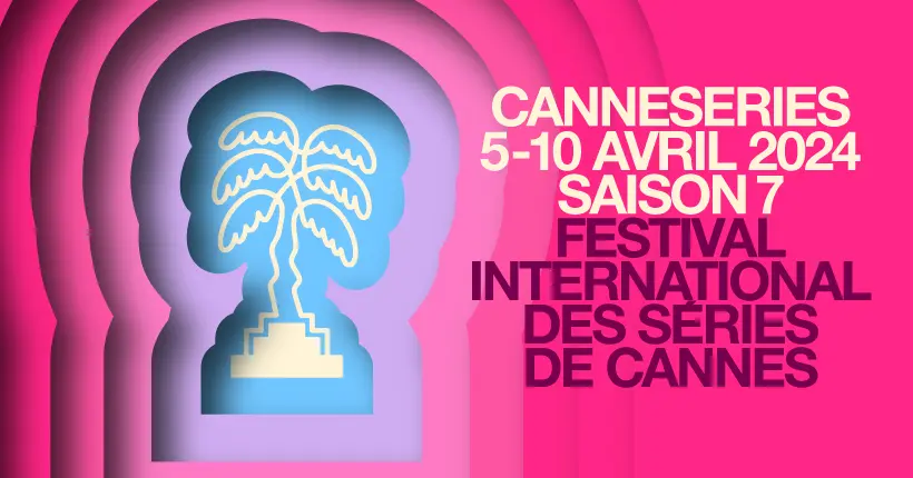 Gagnez 2 places VIP pour la Cérémonie de Clôture de CANNESERIES