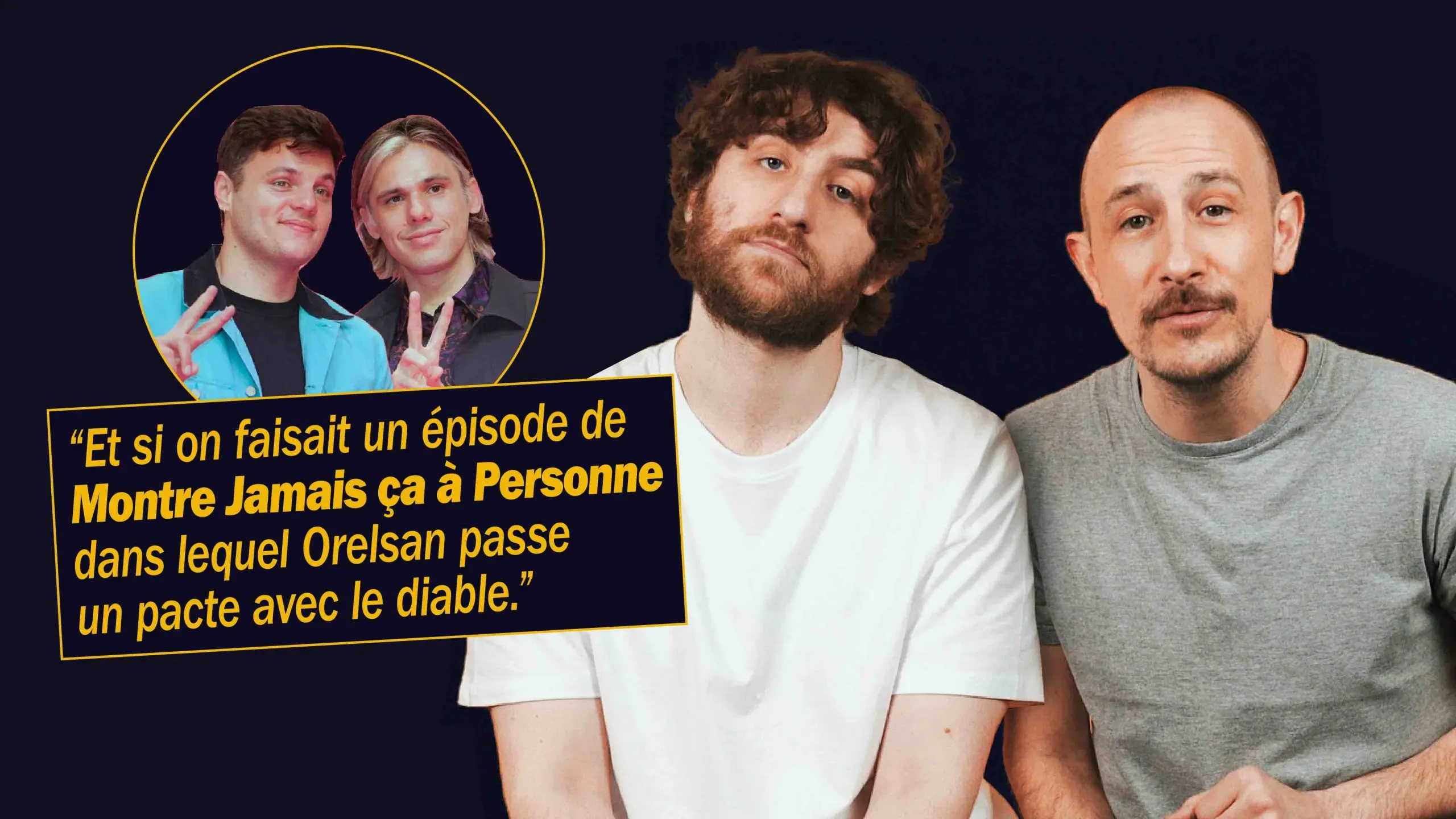 Adrien Ménielle et Florent Bernard (du Floodcast) écrivent un épisode de “Montre Jamais ça à Personne”.