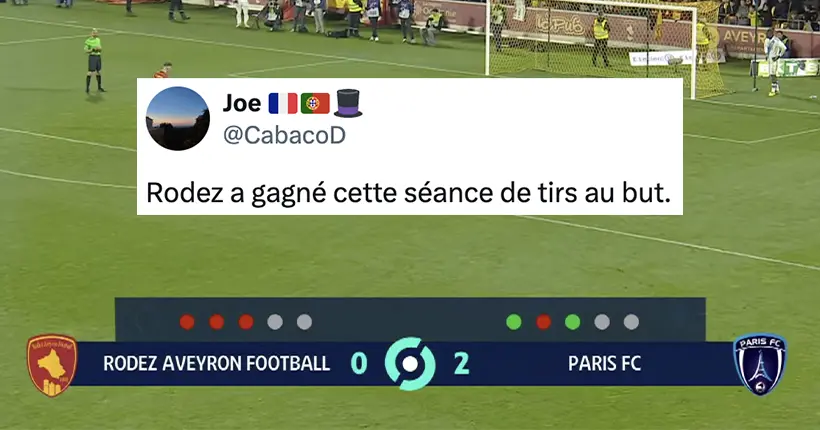 Rodez élimine le Paris FC après une séance de tirs au but aussi folle que catastrophique : le grand n’importe quoi des réseaux sociaux