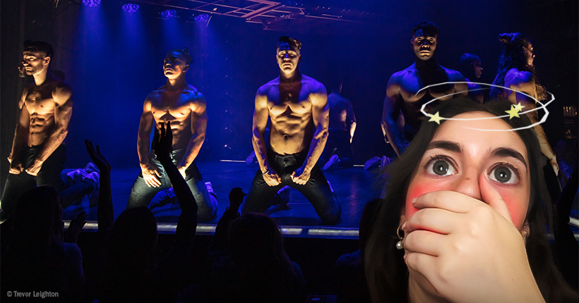 Slow avec des inconnues, séance caresses sur des pecs et faux billets de partout : j’ai vu le show Magic Mike à Londres (et je ne suis plus la même depuis)