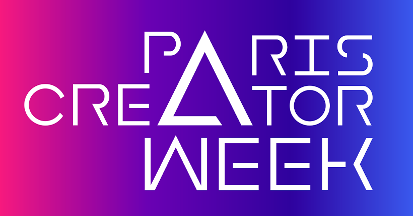 Mais c’est quoi la Paris Creator Week ? (et pourquoi on va y aller)