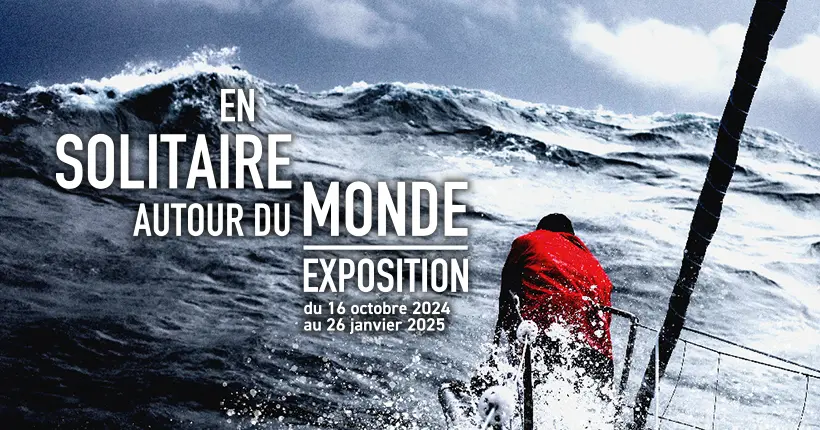 Gagnez deux places et des produits dérivés pour l’exposition “En solitaire autour du monde” au musée de la Marine