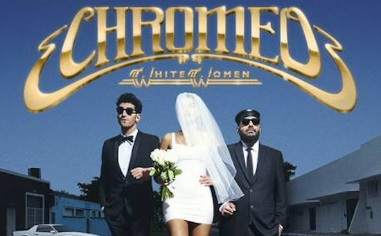 Le nouvel album de Chromeo en écoute intégrale
